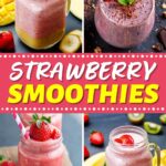 20 Best Strawberry Smoothies (+ Easy Recipes) - Insanely Good - Insanely Good Recipes
